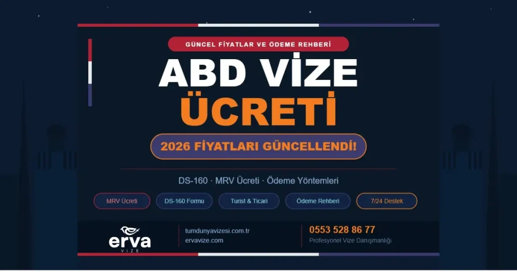ABD Vize Ücreti 2026 - Erva Vize