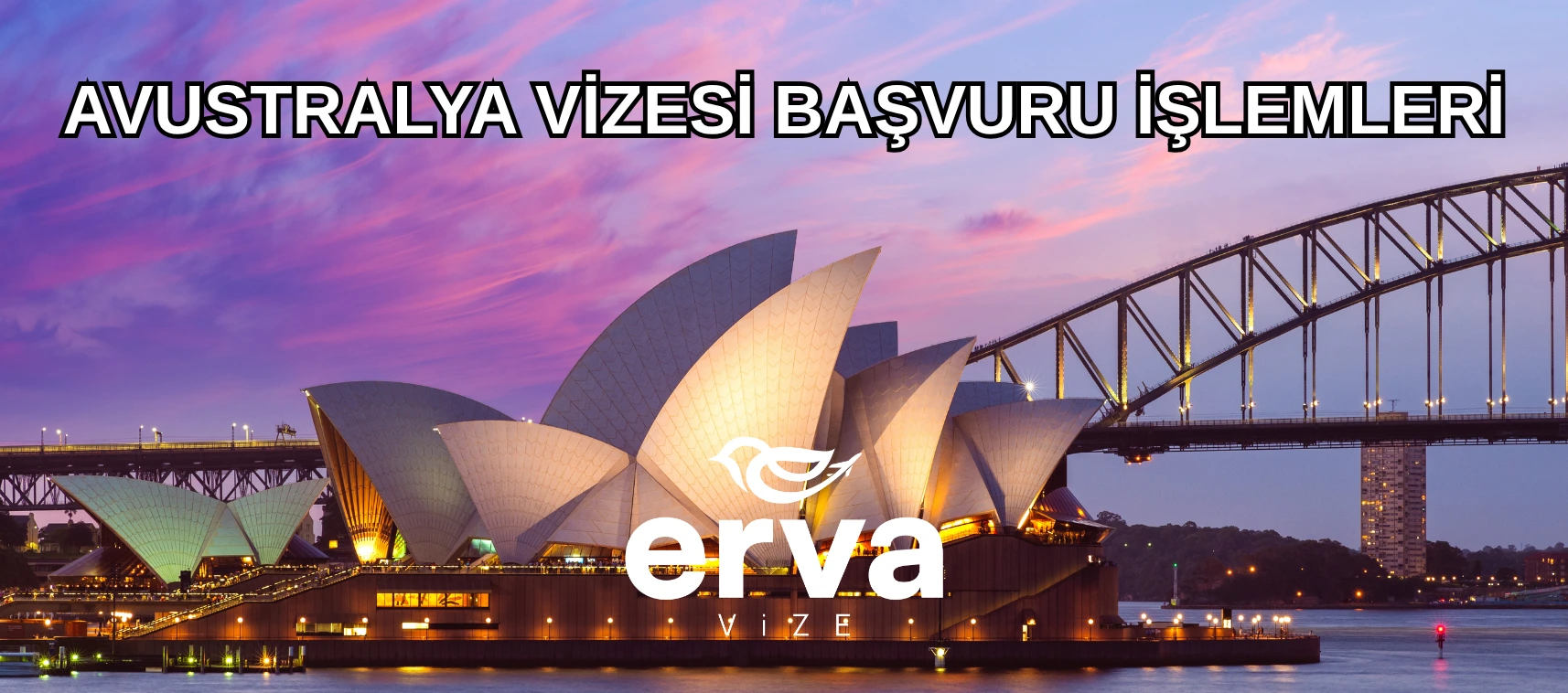 Avustralya Vizesi Başvuru İşlemleri