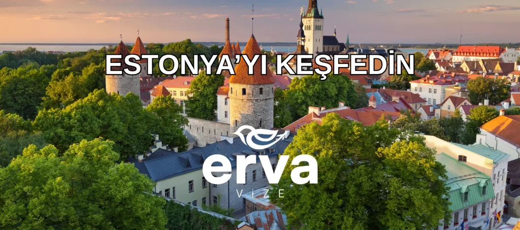 Estonya’yı keşfedin – Estonya vizesi başvurusu için ERVA Vize danışmanlık desteği