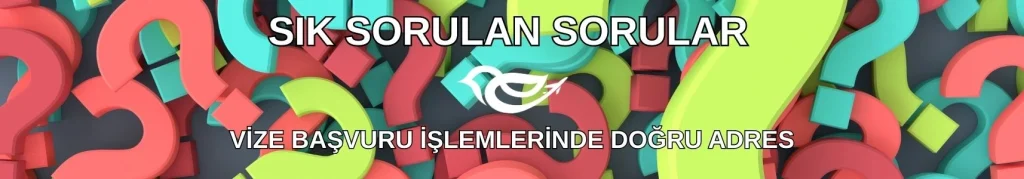 Vize başvurusu hakkında sık sorulan sorular ve cevaplar – Erva Vize Danışmanlık