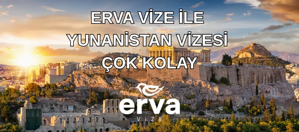 Yunanistan vizesi başvuru işlemleri – ERVA Vize Danışmanlık
