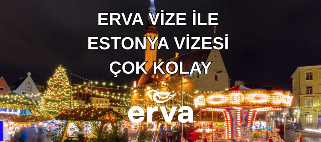 Estonya vizesi başvurusu ERVA Vize ile çok kolay