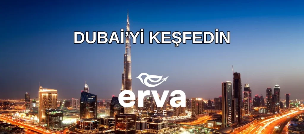 Dubai şehir manzarası ve Dubai vizesi başvuru işlemleri