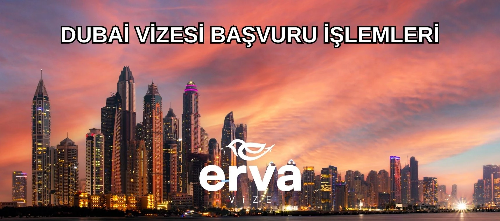 Dubai vizesi başvuru işlemleri