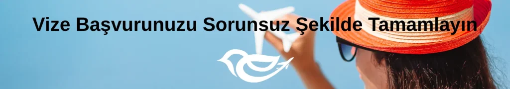 Vize başvurusu süreci, eksiksiz evrak hazırlama ve red riskini azaltma danışmanlık hizmeti