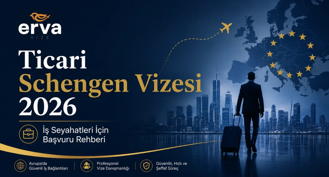 Ticari vize 2026 iş seyahati, fuar ve şirket davetiyesi başvuru rehberi